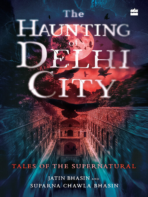 Title details for The Haunting of Delhi City by Jatin Bhasin - Available